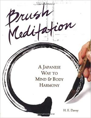 Brush Meditation: A Japanese Way to Mind & Body Harmony